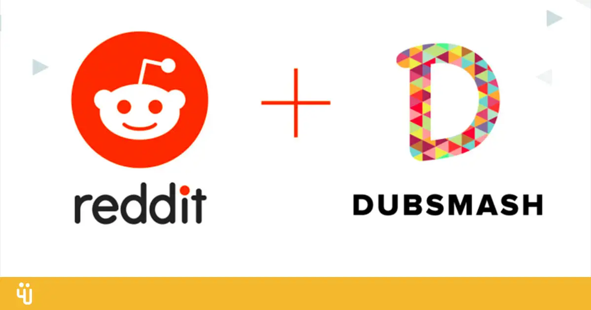 Reddit Acquires Video Platform Dubsmash - We are Social Media | Sopinty