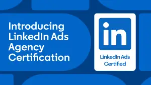 LinkedIn Ads Agency Certification
