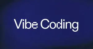 vibe coding